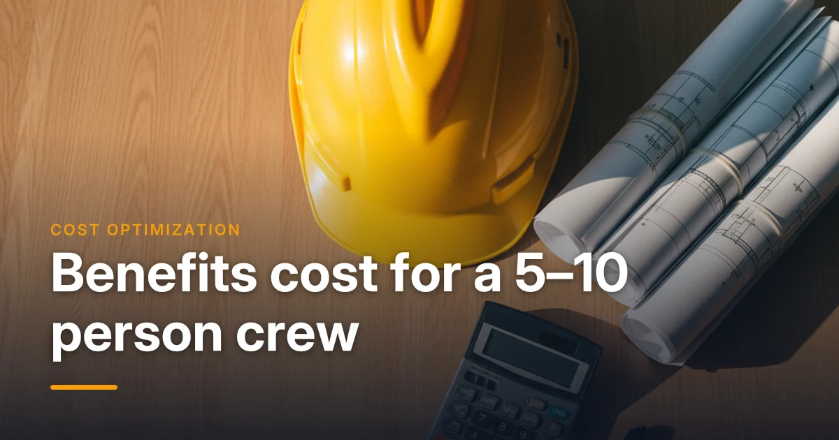 How Much Do Group Benefits Cost for a 5-10 Person Construction Company in Ontario?